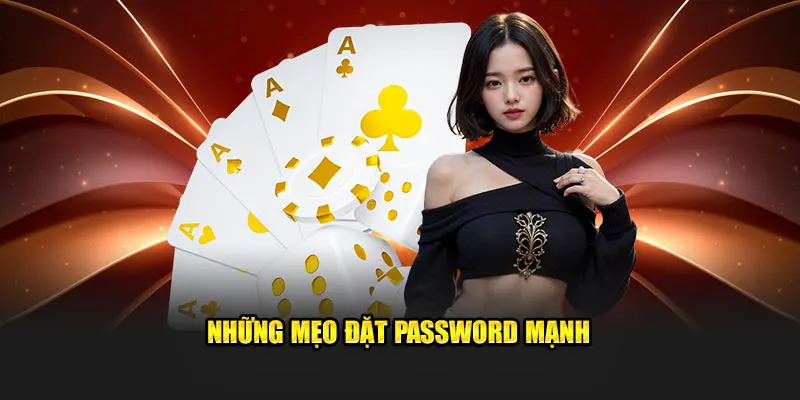 Những mẹo đặt password mạnh 