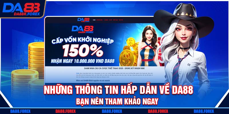 Những thông tin hấp dẫn về DA88 bạn nên tham khảo ngay